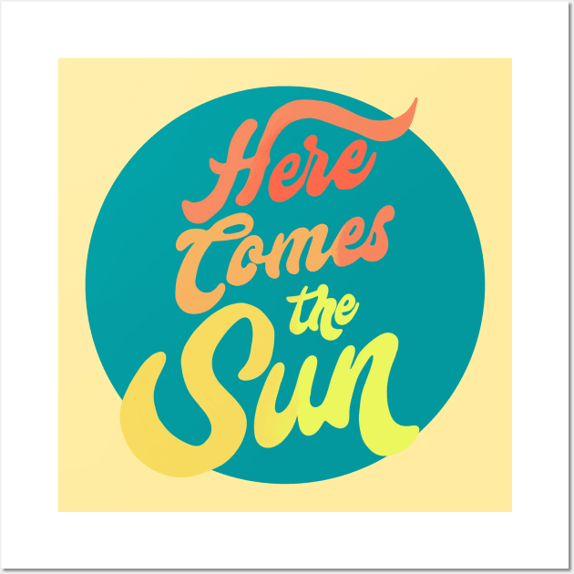 Here Comes the Sun Wall Art by Slightly Unhinged